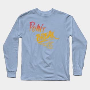 Point Break Title Long Sleeve T-Shirt